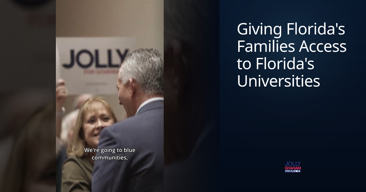 Giving Florida’s Families Access to Florida’s Universities